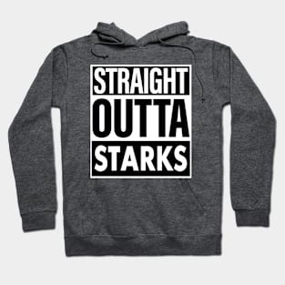 Starks Name Straight Outta Starks Hoodie